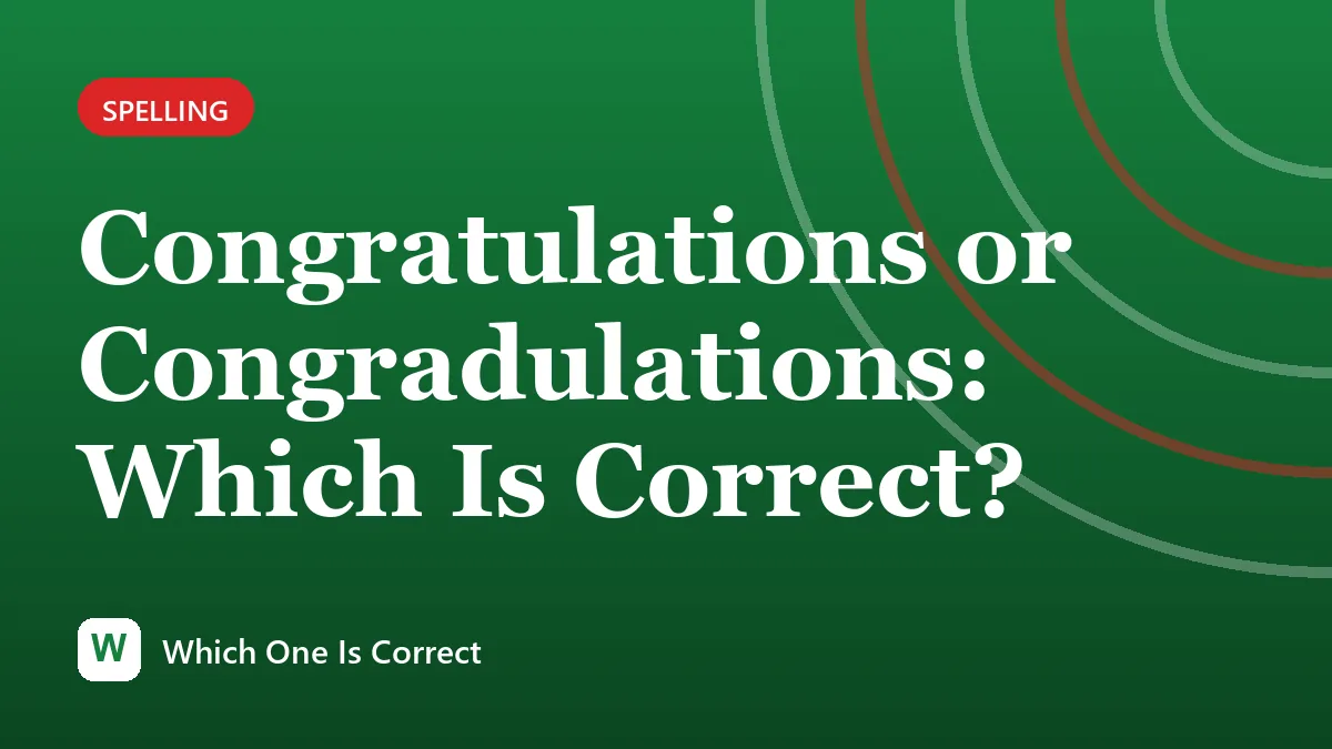 Congratulations or Congradulations: Which Is Correct?