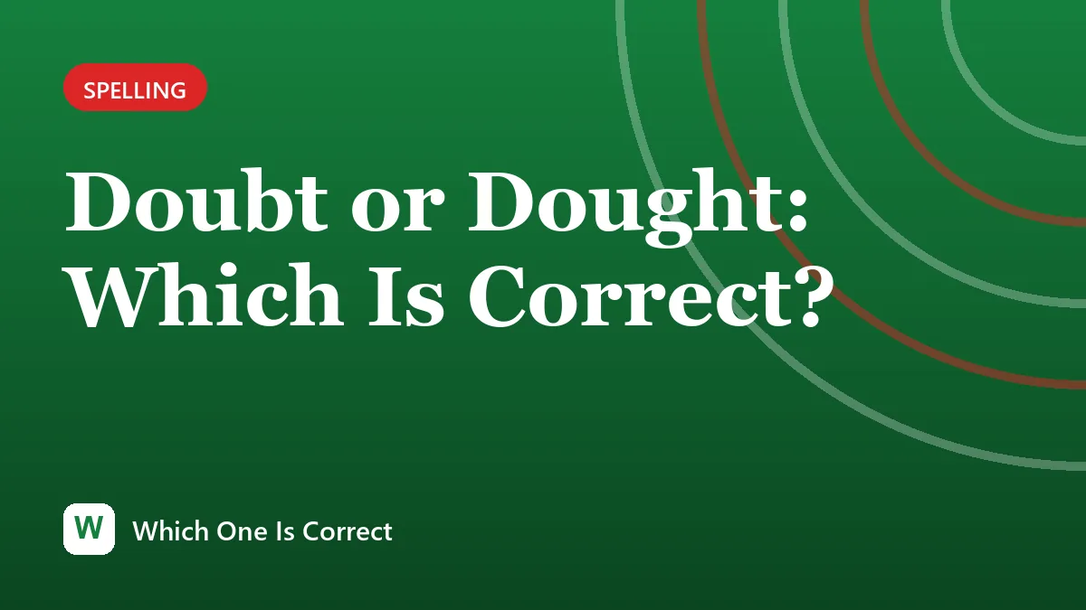 Doubt or Dought: Which Is Correct?