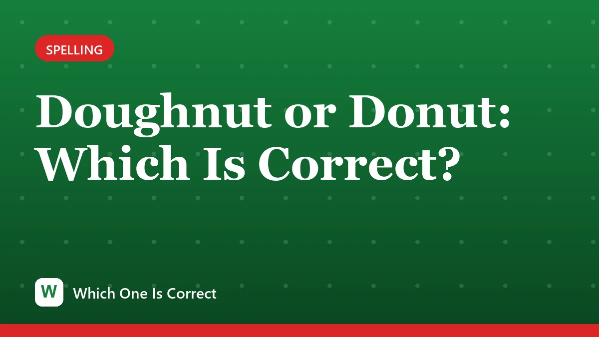 Doughnut or Donut: Which Is Correct?