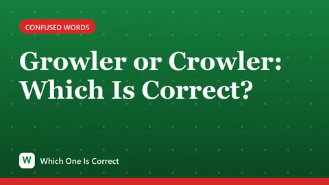 Growler or Crowler: Which Is Correct?