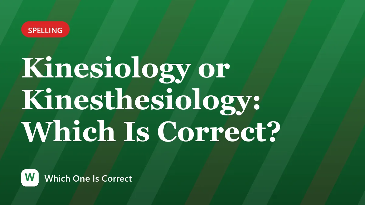 Kinesiology or Kinesthesiology: Which Is Correct?