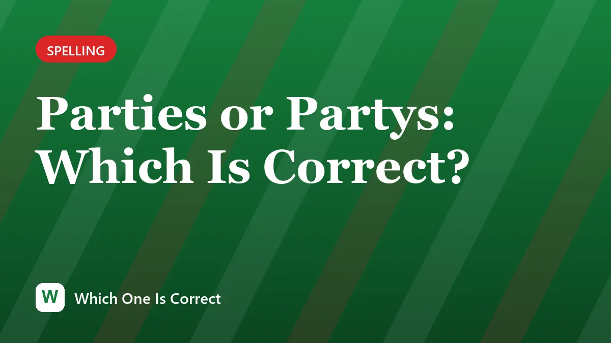 Parties or Partys: Which Is Correct?