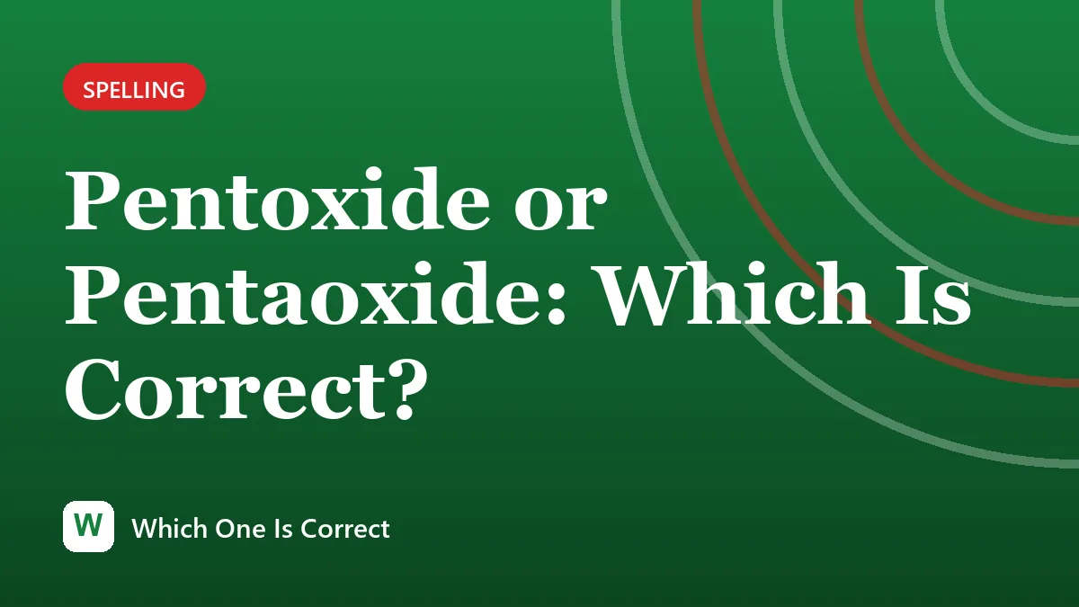 Pentoxide or Pentaoxide: Which Is Correct?