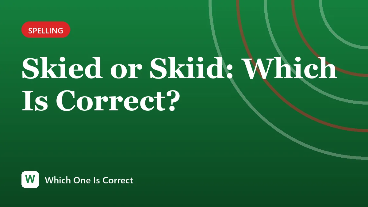 Skied or Skiid: Which Is Correct?