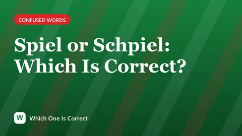 Spiel or Schpiel: Which Is Correct?
